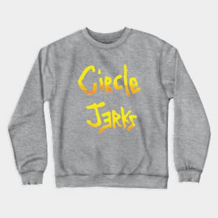 Circle Jerks Crewneck Sweatshirt